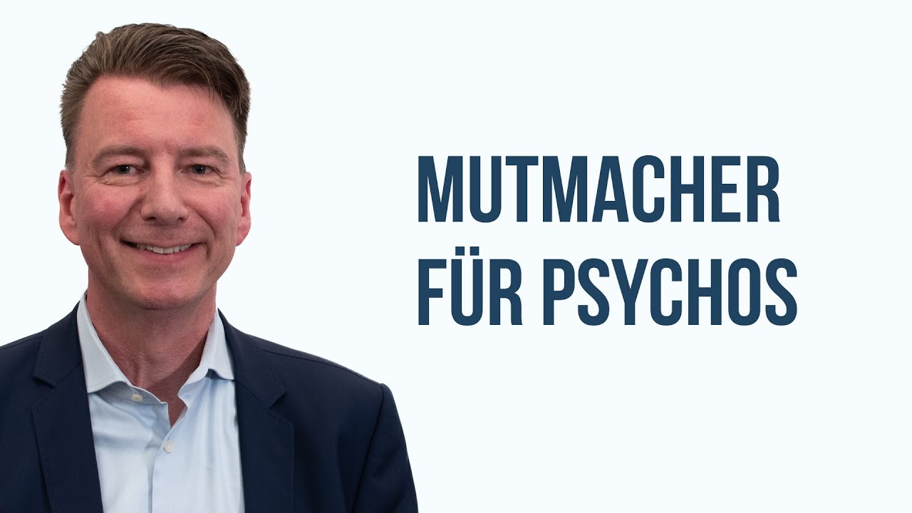 Mutmacher für Psychos –  über echte Hilfe statt Vorurteile beim Tabuthema psychischer Erkrankungen