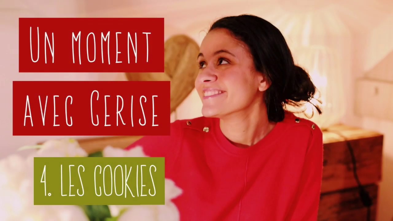 Un moment avec Cerise - 4. Les Cookies ! Une recette à partager en famille