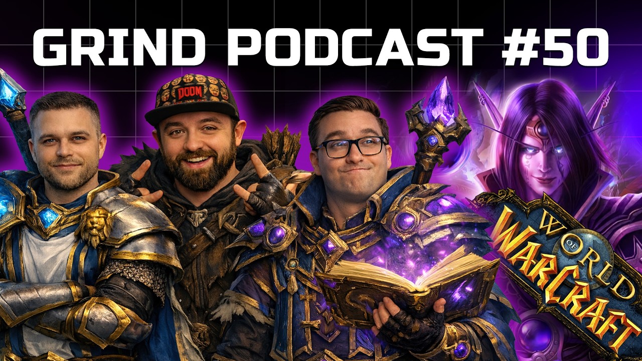 WoW cu Tudor | GRIND Podcast #50 @TudorBostan @RTDOSboi