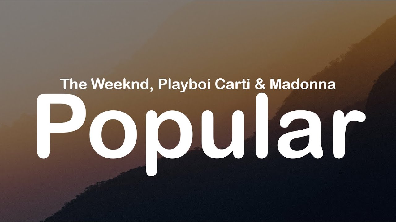 The Weeknd, Playboi Carti & Madonna -  Popular (Clean Lyrics)