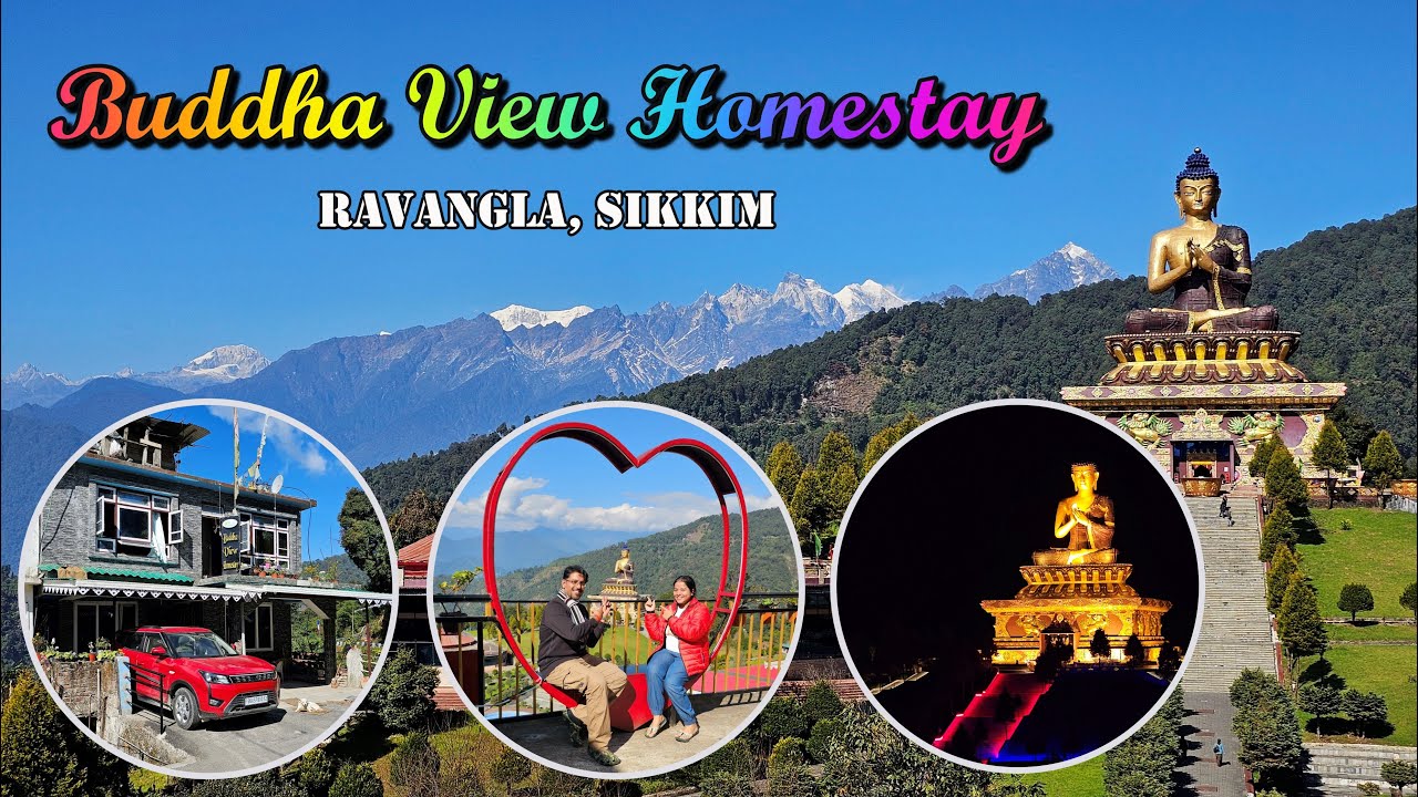 Buddha View Homestay || Ravangla || Kanchenjungha view || South Sikkim || Tourist Attraction