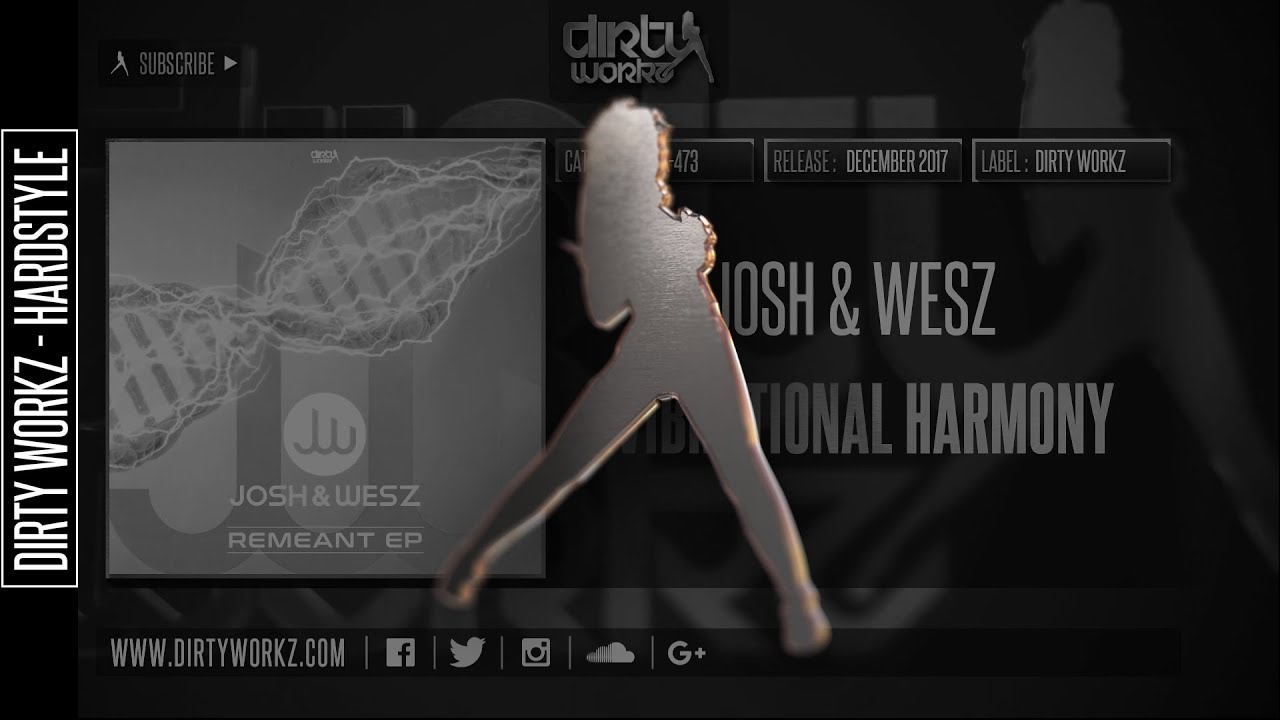 Josh & Wesz - Vibrational Harmony (Official HQ Preview)