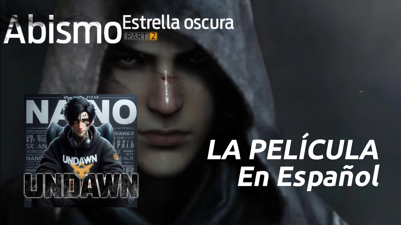 Abismo Estrella Oscura Pt 2 PELÍCULA COMPLETA ESPAÑOL LATINO HD 