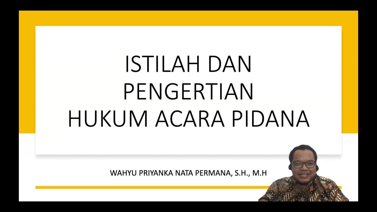 Seri Hukum Acara Pidana, Istilah dan Pengertian Hukum Acara Pidana #fhuii #hukumacarapidana #hukum