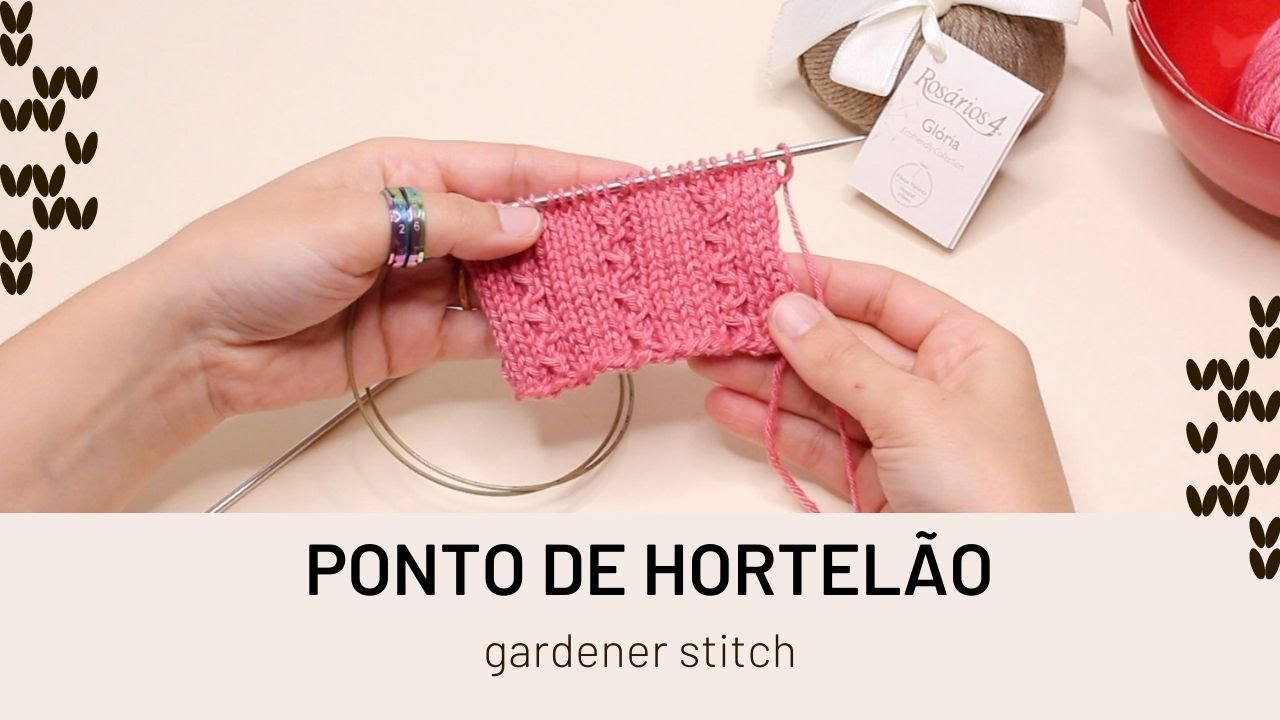 Como tricotar o Ponto de Hortelão (how to knit the gardener stitch)