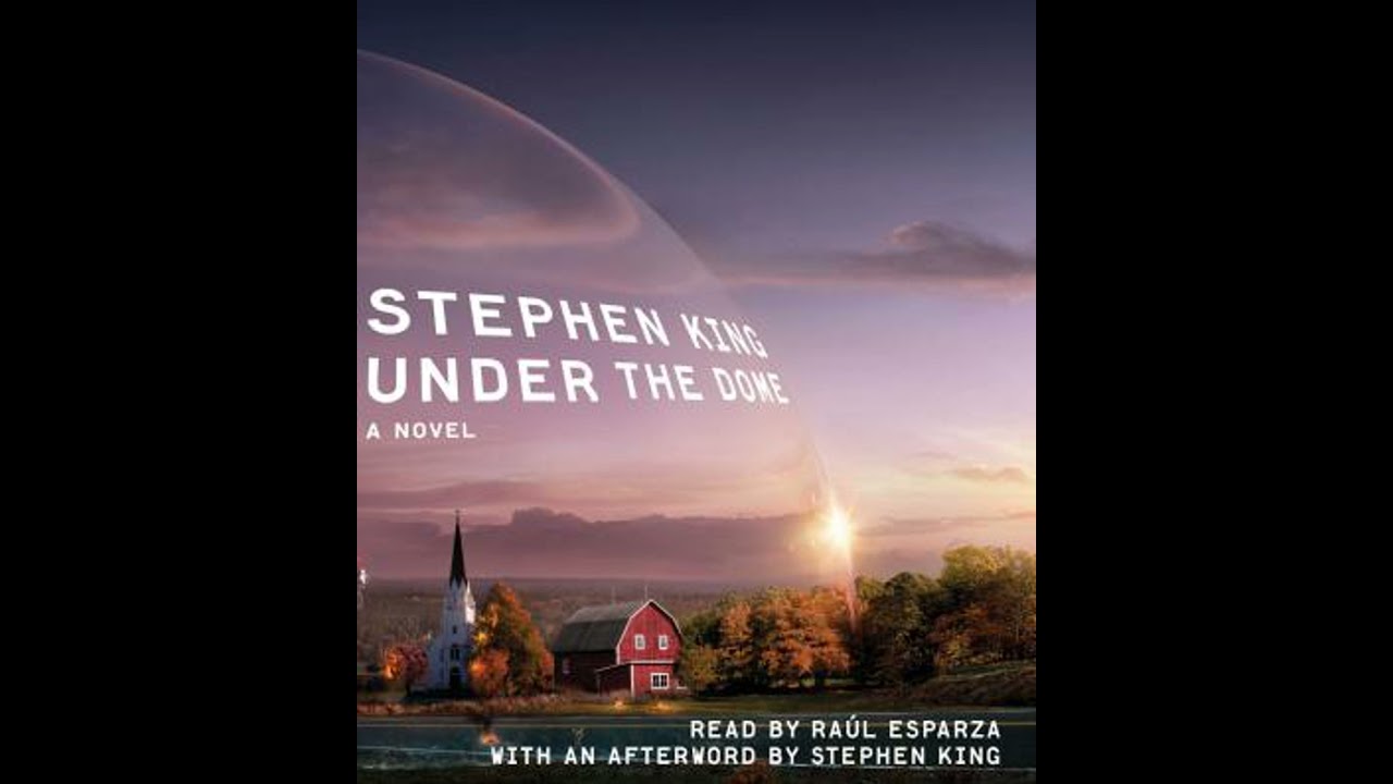 Under The Dome: A Novel - Stephen King