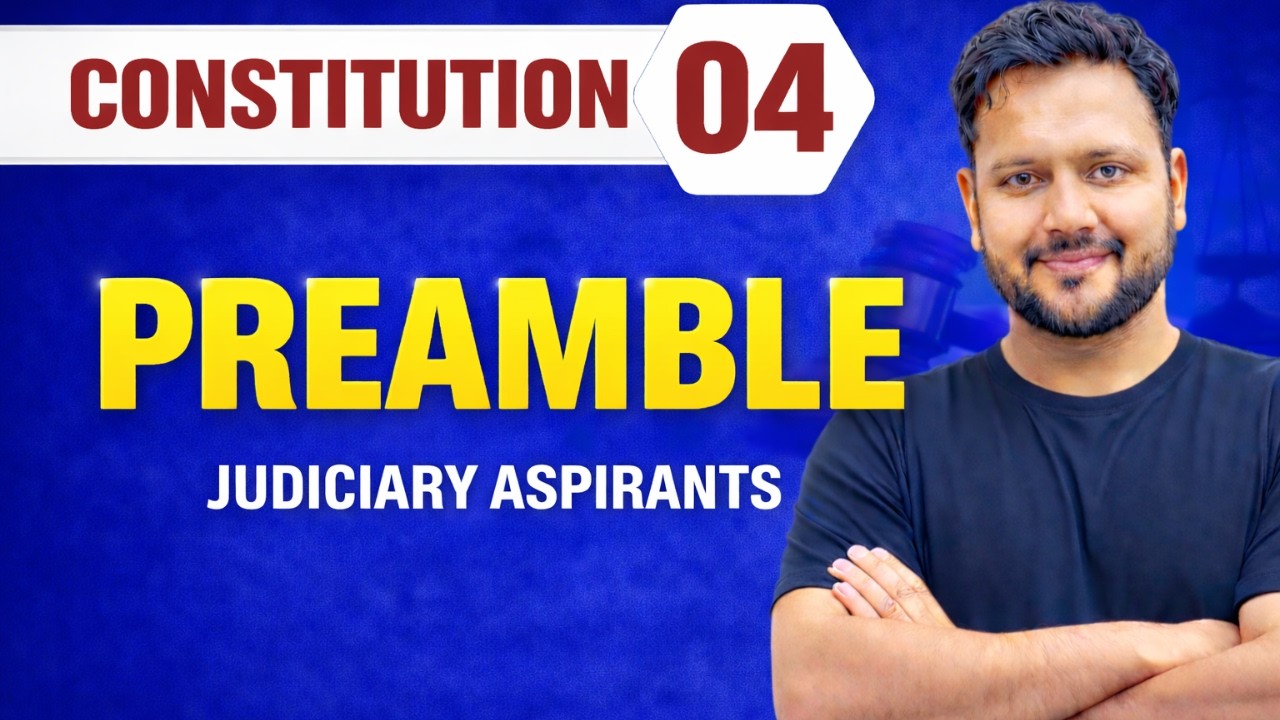 Constitution | PREAMBLE of Indian Constitution | CLAT, LLB & Judiciary