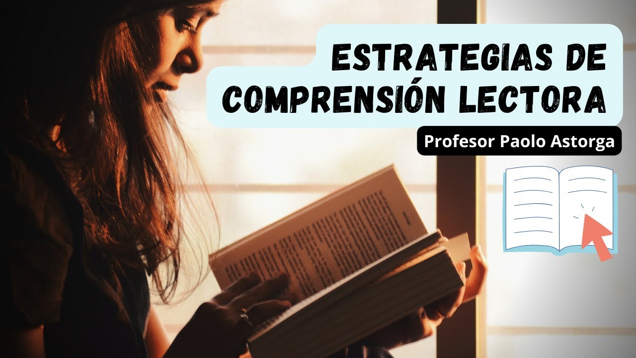 ESTRATEGIAS DE COMPRENSIÓN LECTORA: Antes, durante y después de la lectura
