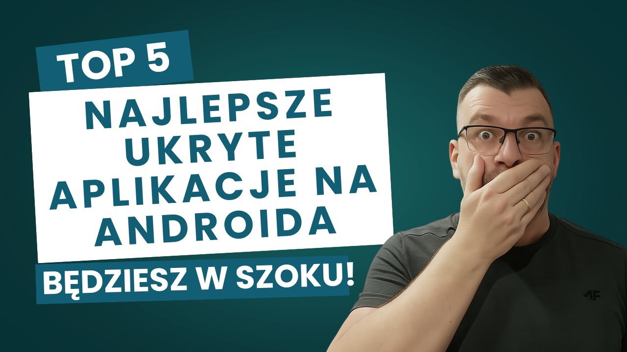 Najlepsze ukryte aplikacje na Androida &ndash; będziesz w szoku!