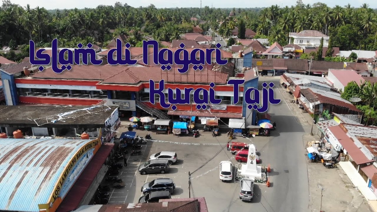 JEJAK ISLAM  | ISLAM DI NAGARI KURAI TAJI