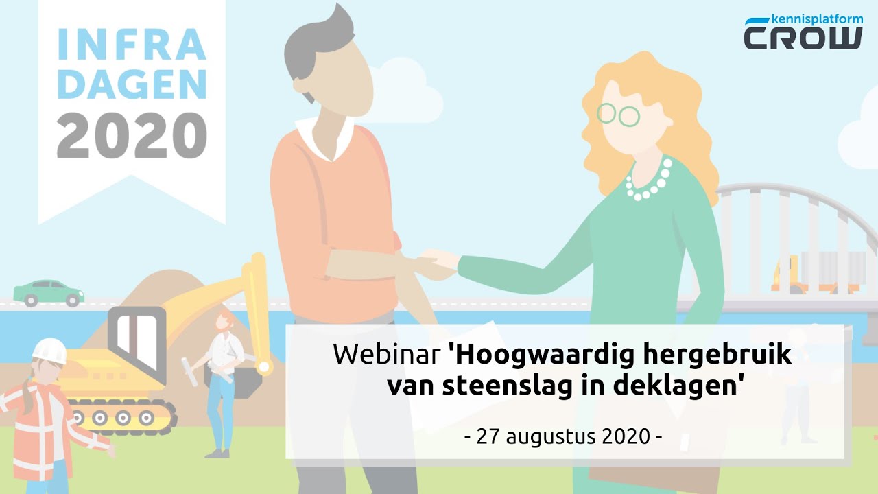 CROW Infradagen Webinar - Hoogwaardig hergebruik van steenslag in deklagen