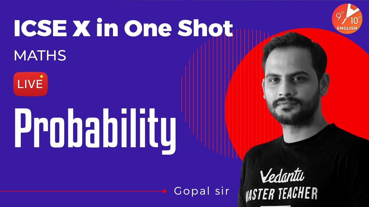 Probability in One Shot | ICSE Class 10 Maths Chapter 15 | Selina Solution | Vedantu 9 & 10 English