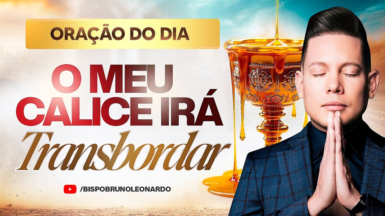 ORAÇÃO DO DIA 23 DE SETEMBRO - BISPO BRUNO LEONARDO 