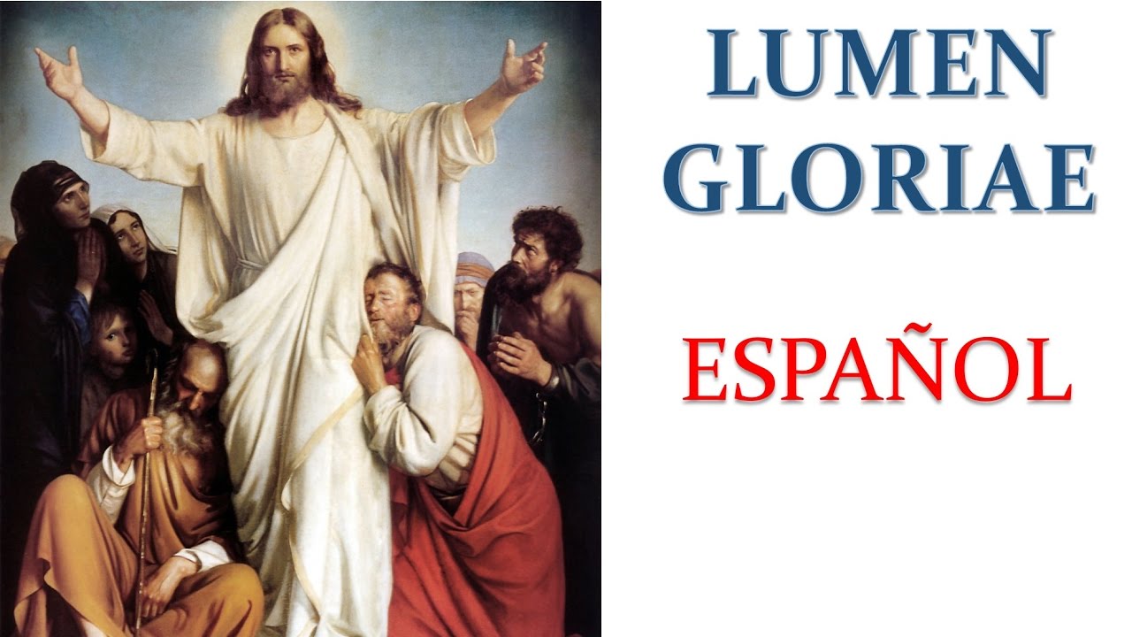 LUMEN GLORIAE &mdash; Espa&ntilde;ol