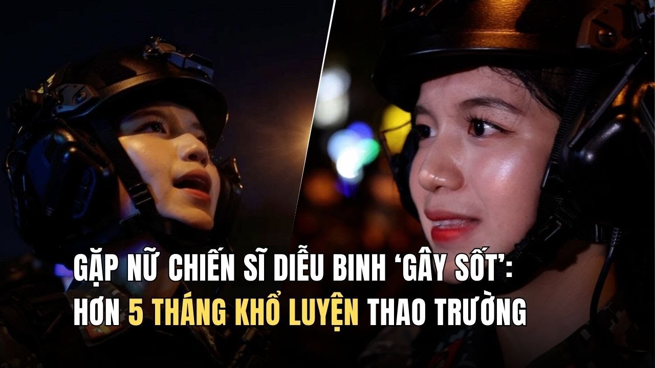 Gặp nữ chiến sĩ diễu binh 