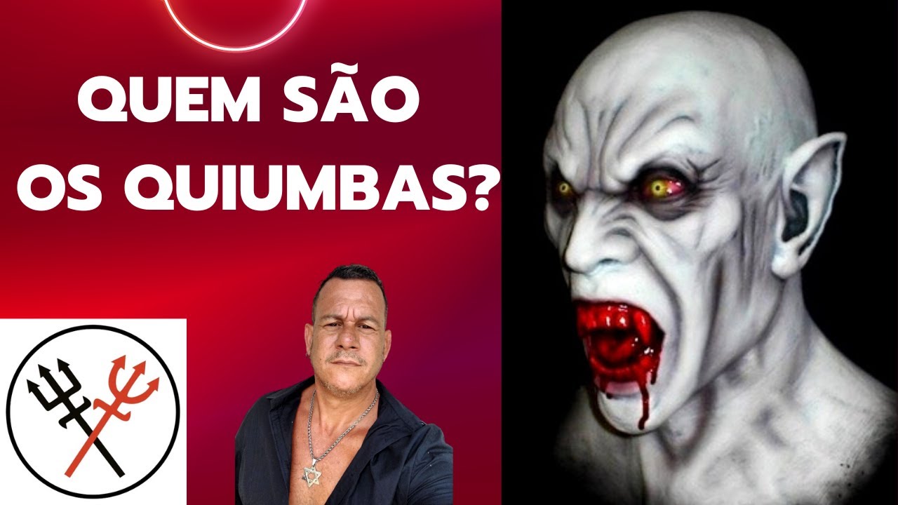 QUEM SAO OS KIUMBAS - QUIUMBAS (AS TREVAS)
