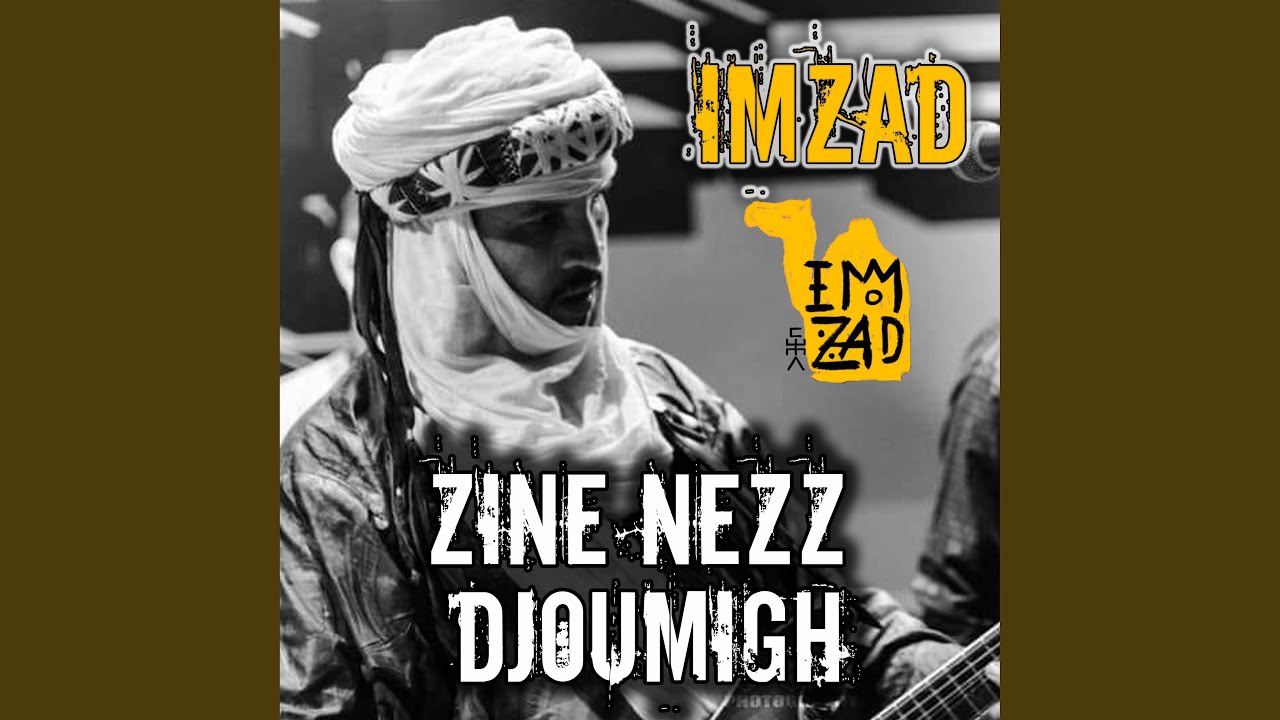 ZINE NEZZ DJOUMIGH