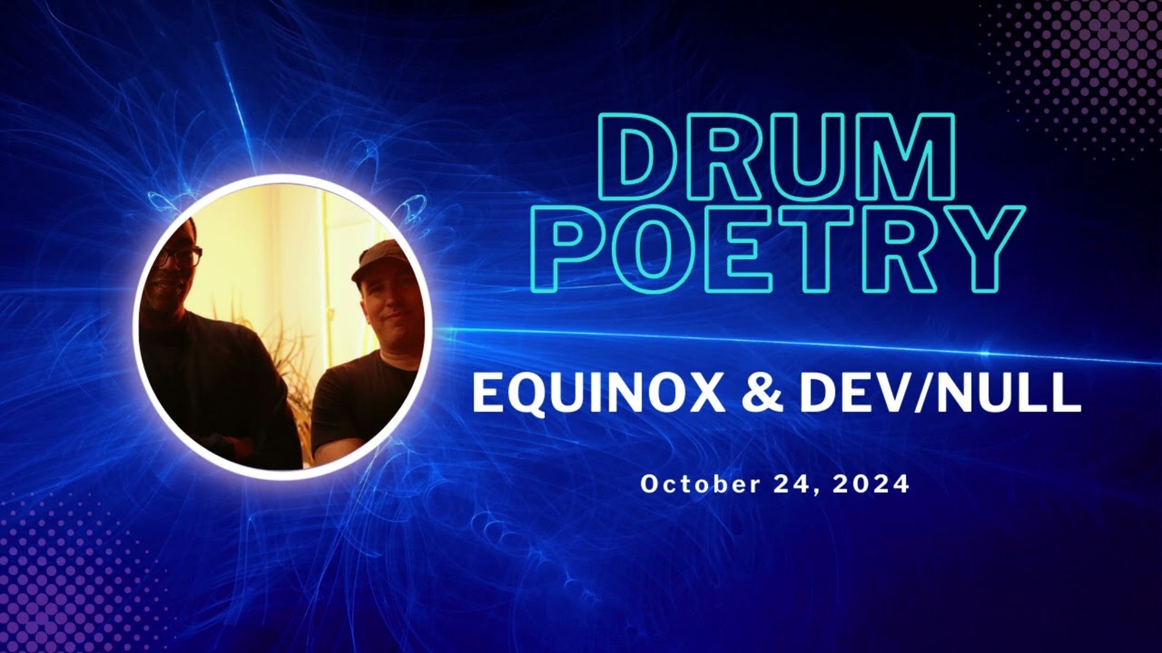 Equinox & Devnull - Drum Poetry (October 24, 2024) - Darkside Special