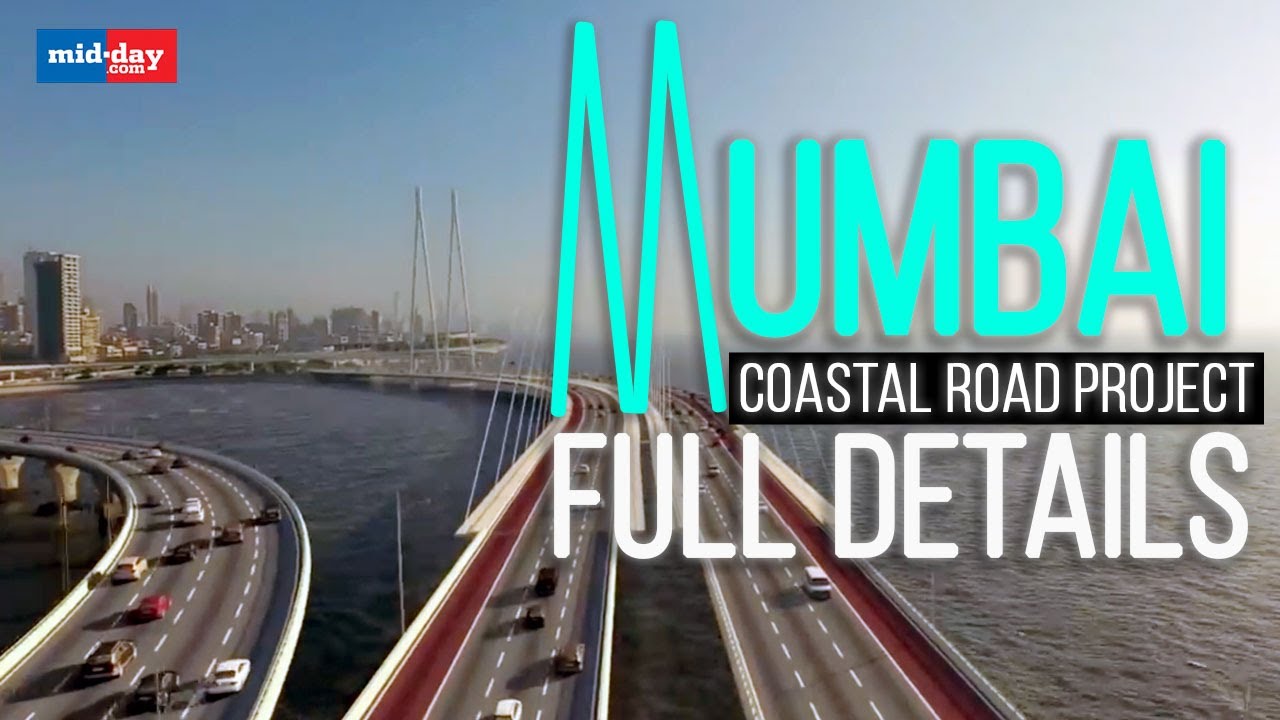 Mumbai Coastal Road Project: Full details of Mumbai Coastal Road Project route, cost, benefit
