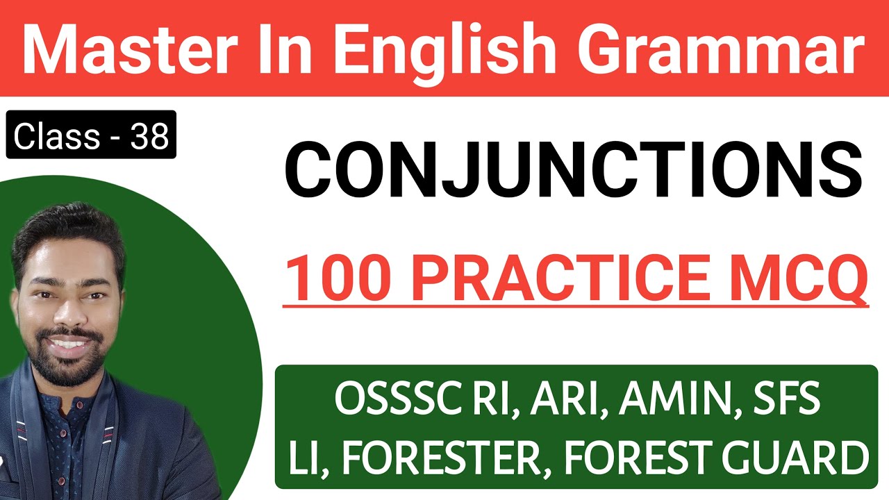 100 Practice MCQ || Conjunctions || OSSSC RI, ICDS, ARI, LI, FORESTER, FG || By Sunil Sir