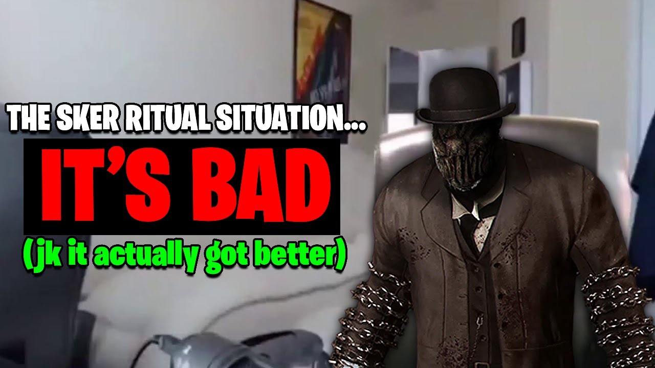 The Sker Ritual Situation Is INSANE...