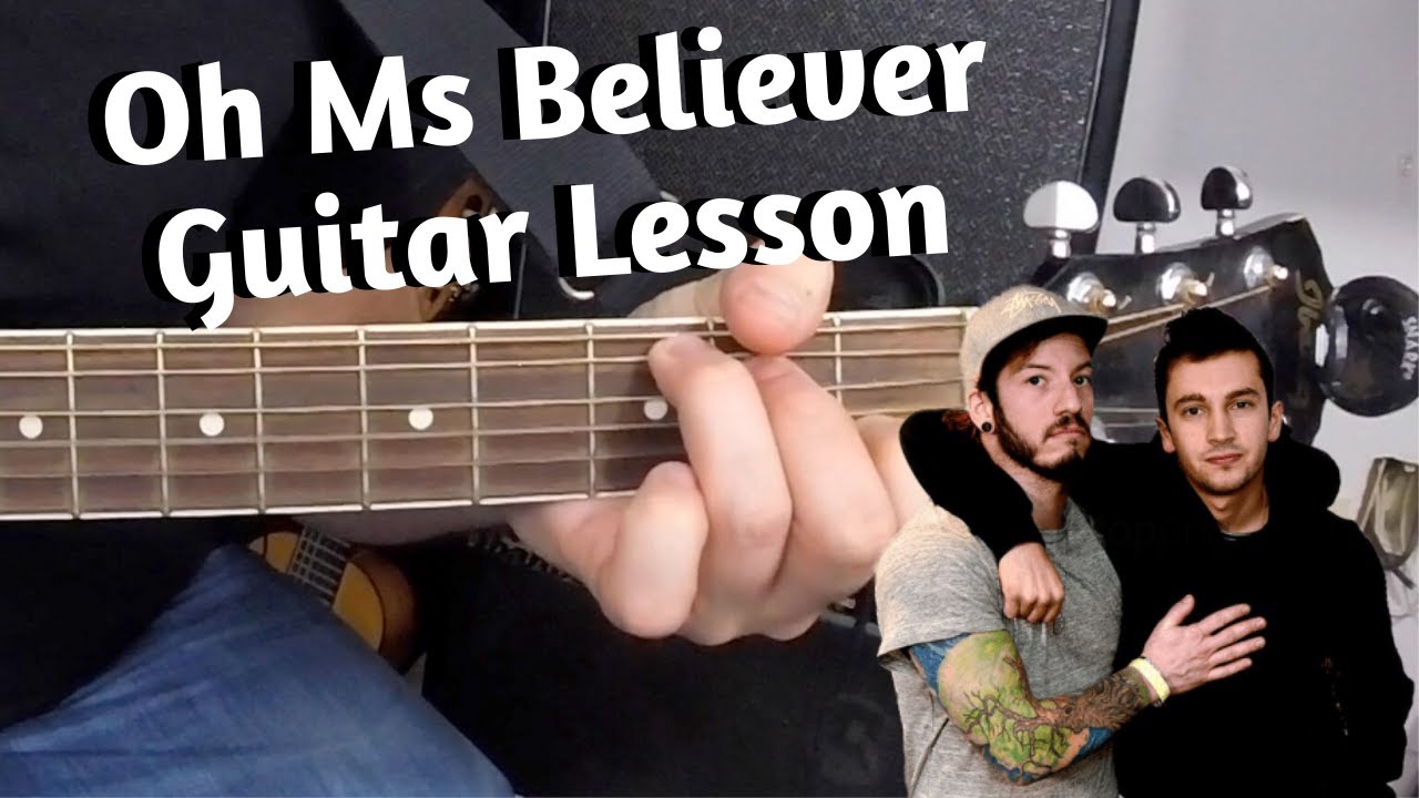 How to Play Oh Ms Believer on Guitar | TØP Thursday