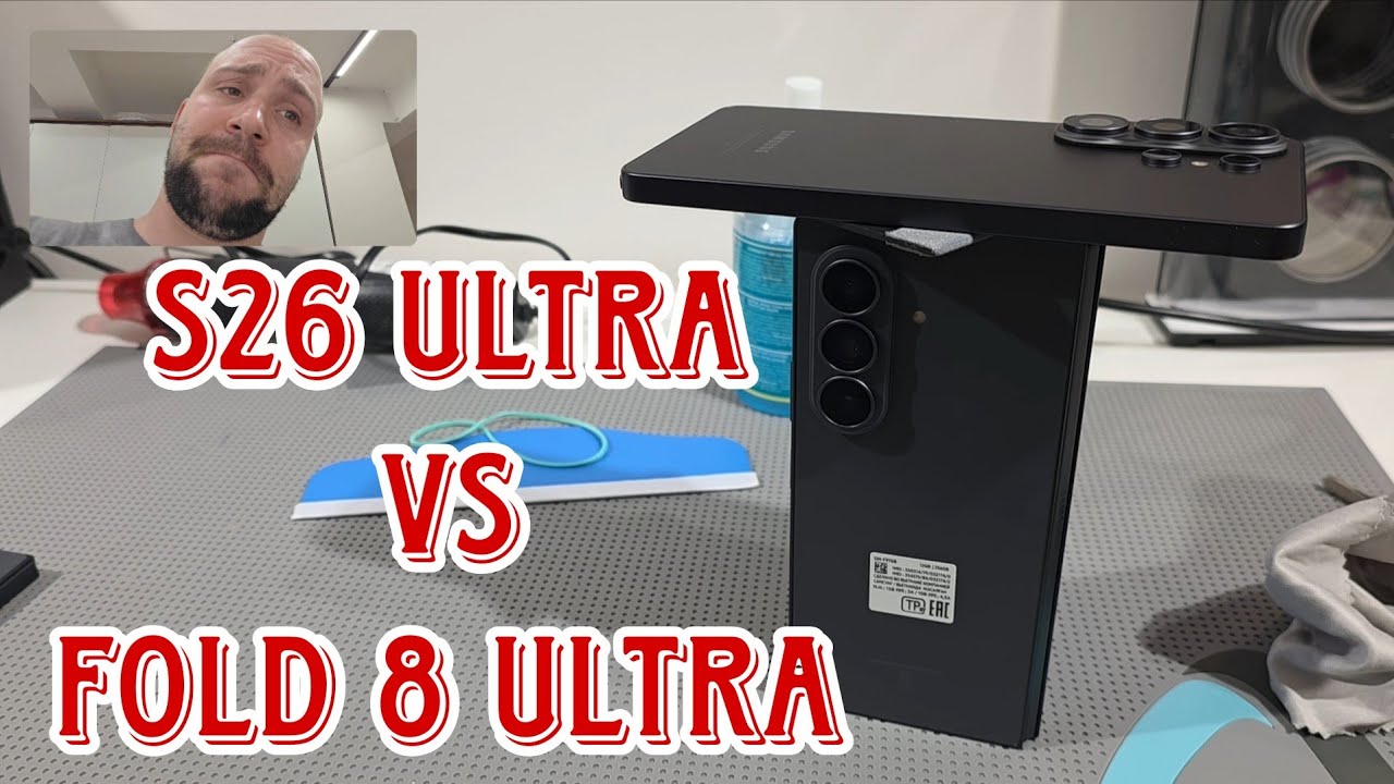 Samsung galaxy fold 8 ultra vs s26 ultra  обзор и сравнение а так же тест камер