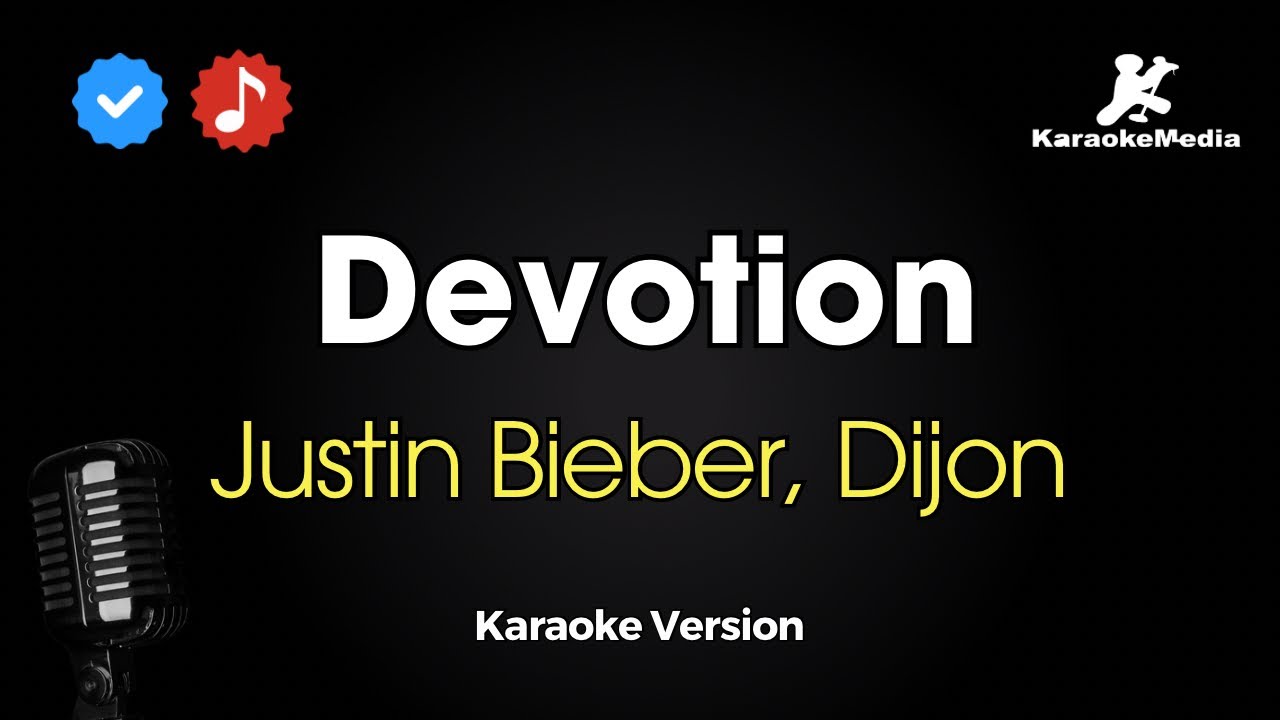 Justin Bieber, Dijon - Devotion (Karaoke version)