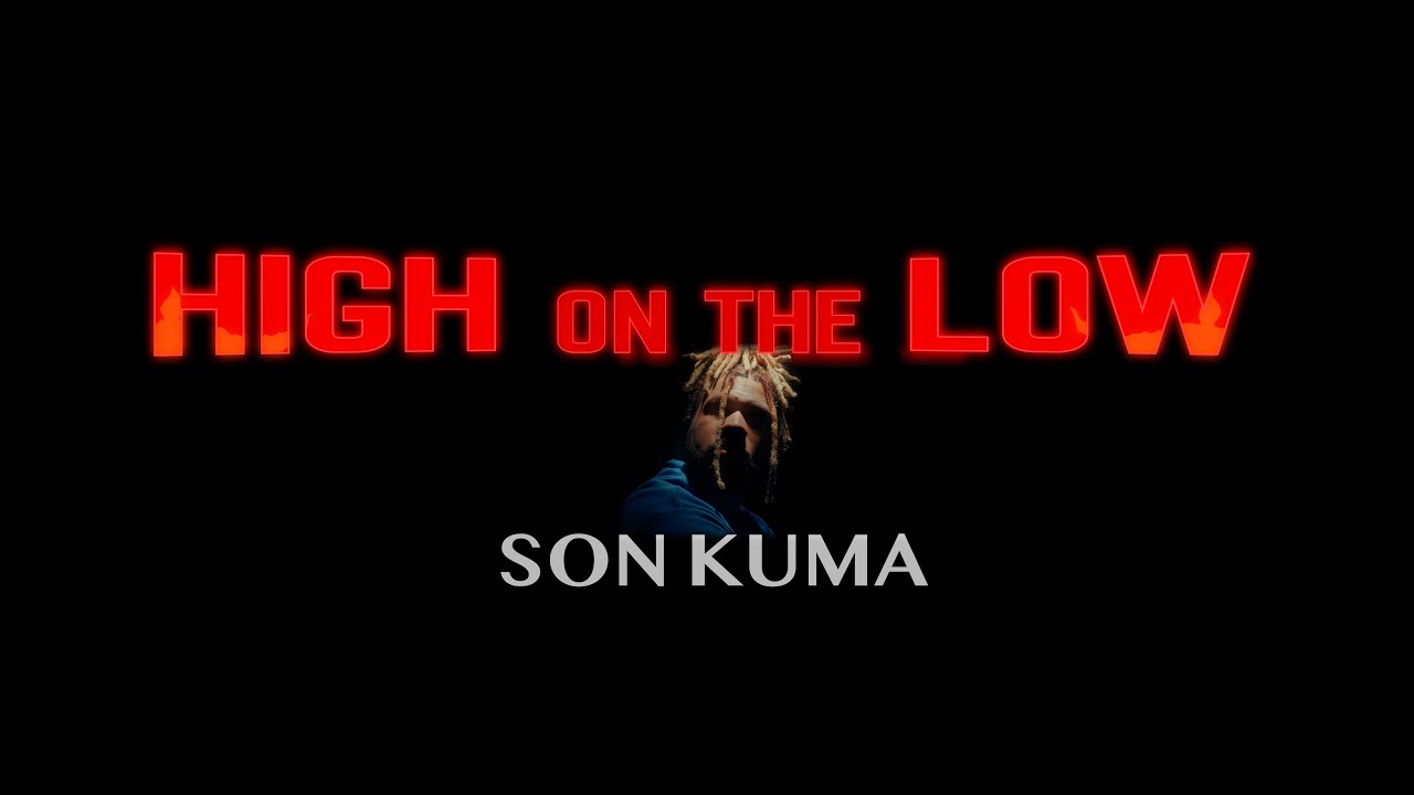 Son Kuma - High on the Low (Official Music Video)