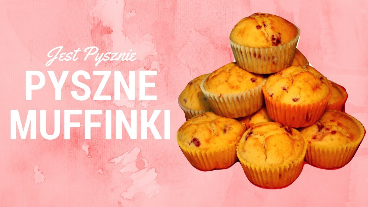 Muffinki (Babeczki): Niezawodny Przepis [Jest Pysznie]