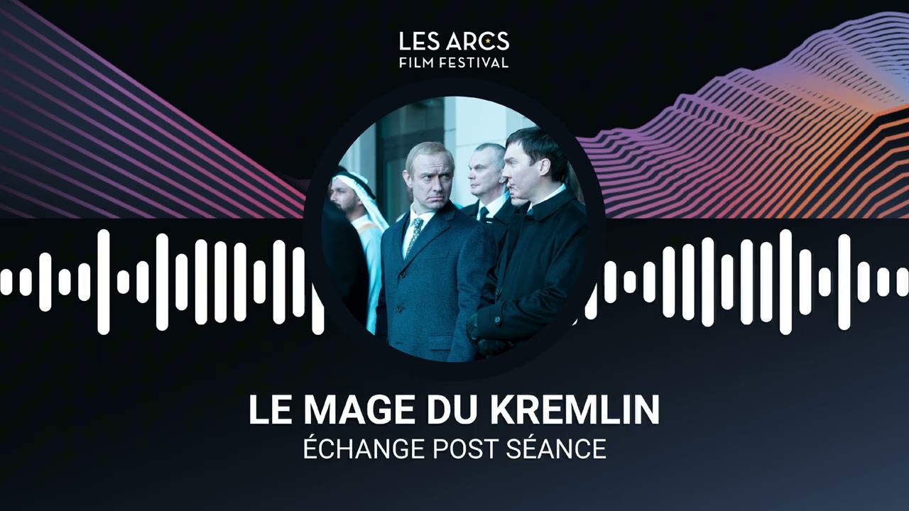 Entretien avec l'équipe du film LE MAGE DU KREMLIN, Les Arcs Film Festival décembre 2025
