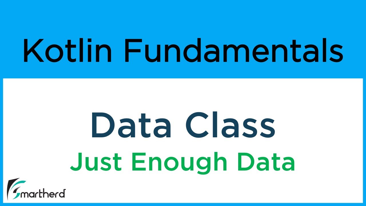 Kotlin DATA CLASS. Object Oriented Programming in Kotlin for Android #8.10