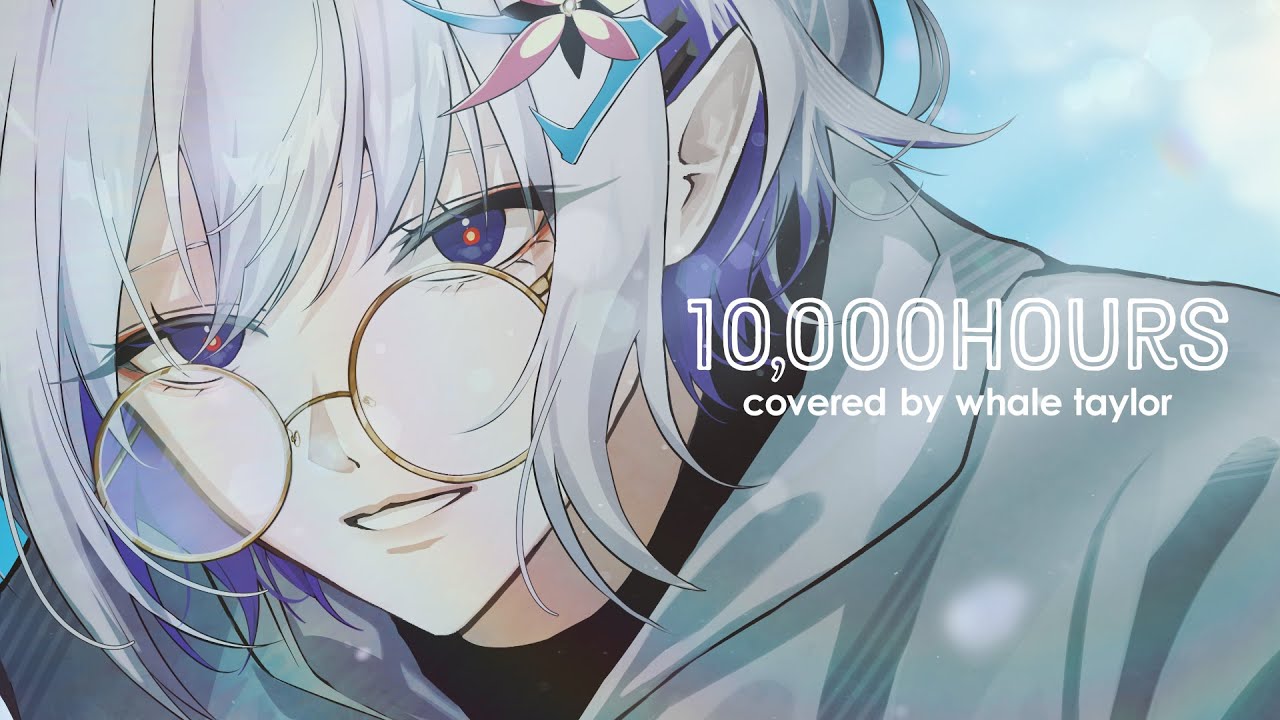 Dan + Shay, Justin Bieber - 10,000 Hours /  Covered by Whale Taylor【ホエテラ】