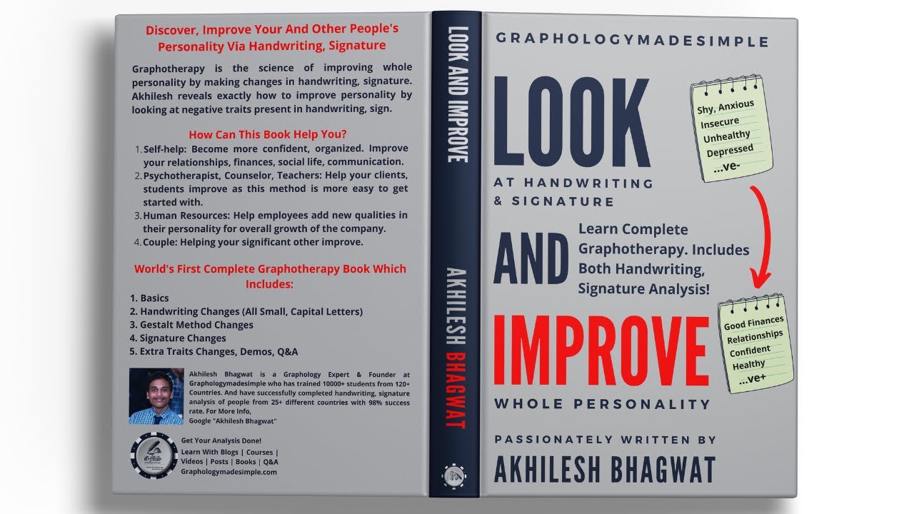 Look And Improve: Learn Complete Graphotherapy In This Book For Both Handwriting, Signature Analysis