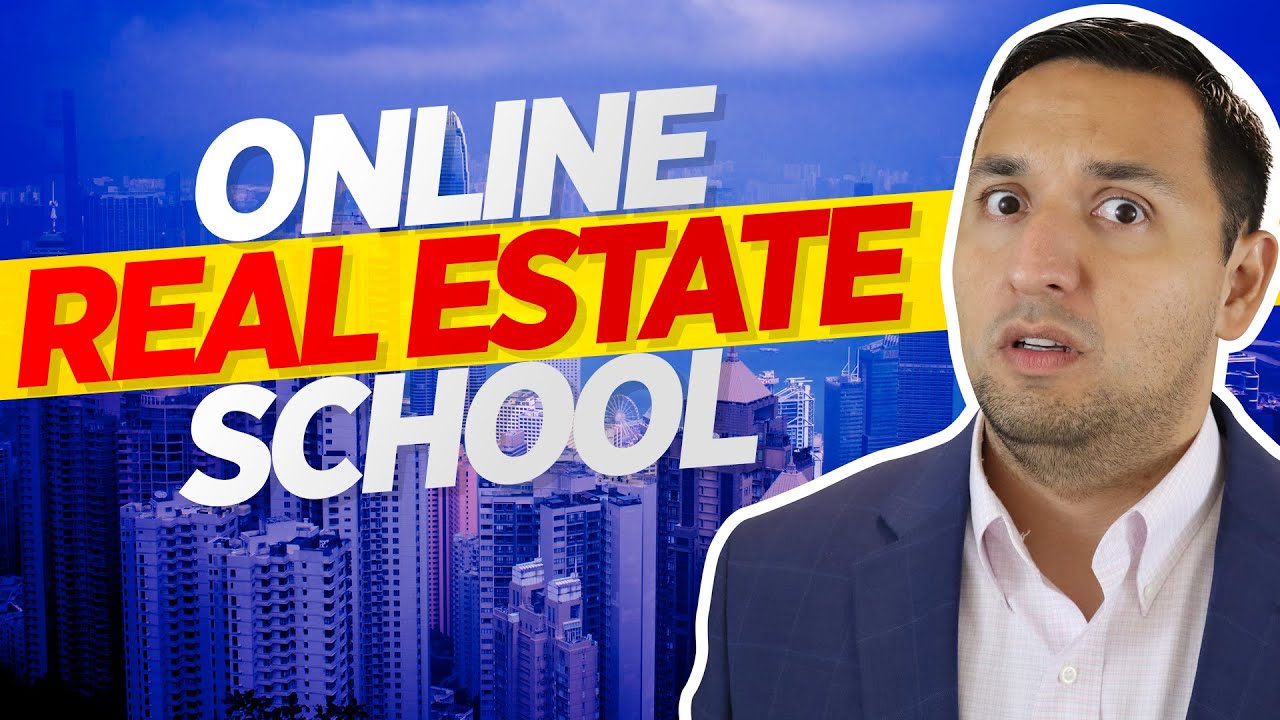 ONLINE real estate SCHOOL - How to SELECT the BEST ONLINE REAL ESTATE SCHOOL
