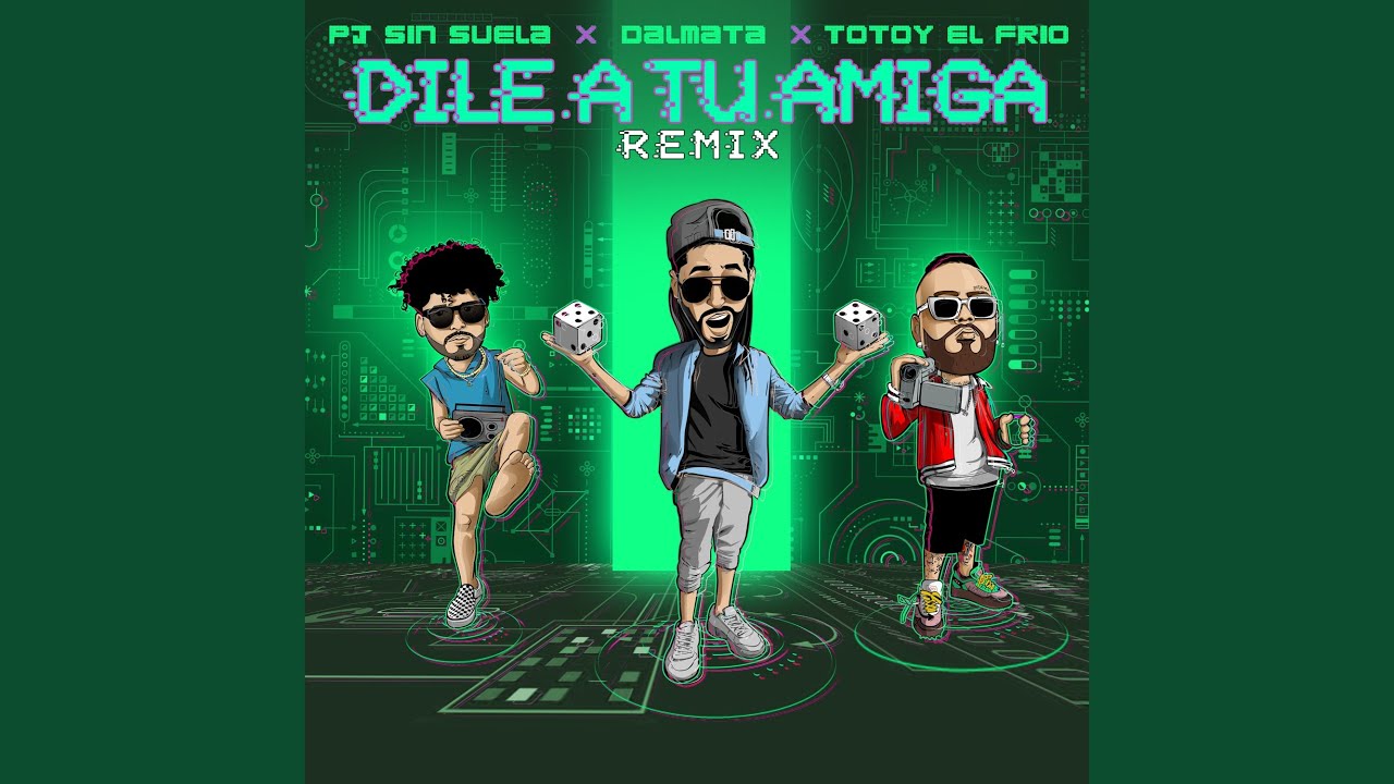 Dile A Tu Amiga (Remix)