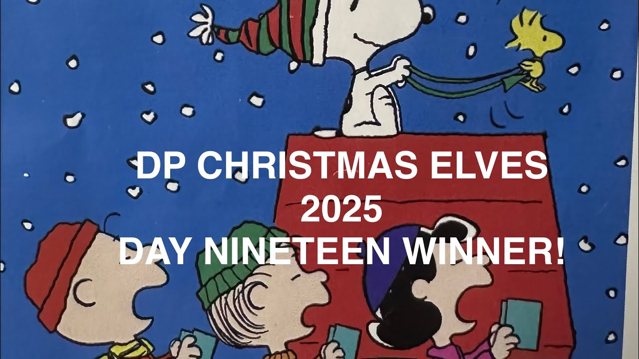 Welll Holy Moly!!  Day 19 for DPChristmas Elves 2025 …. Who won??  Hmmmm🤫🤫🤔🤔