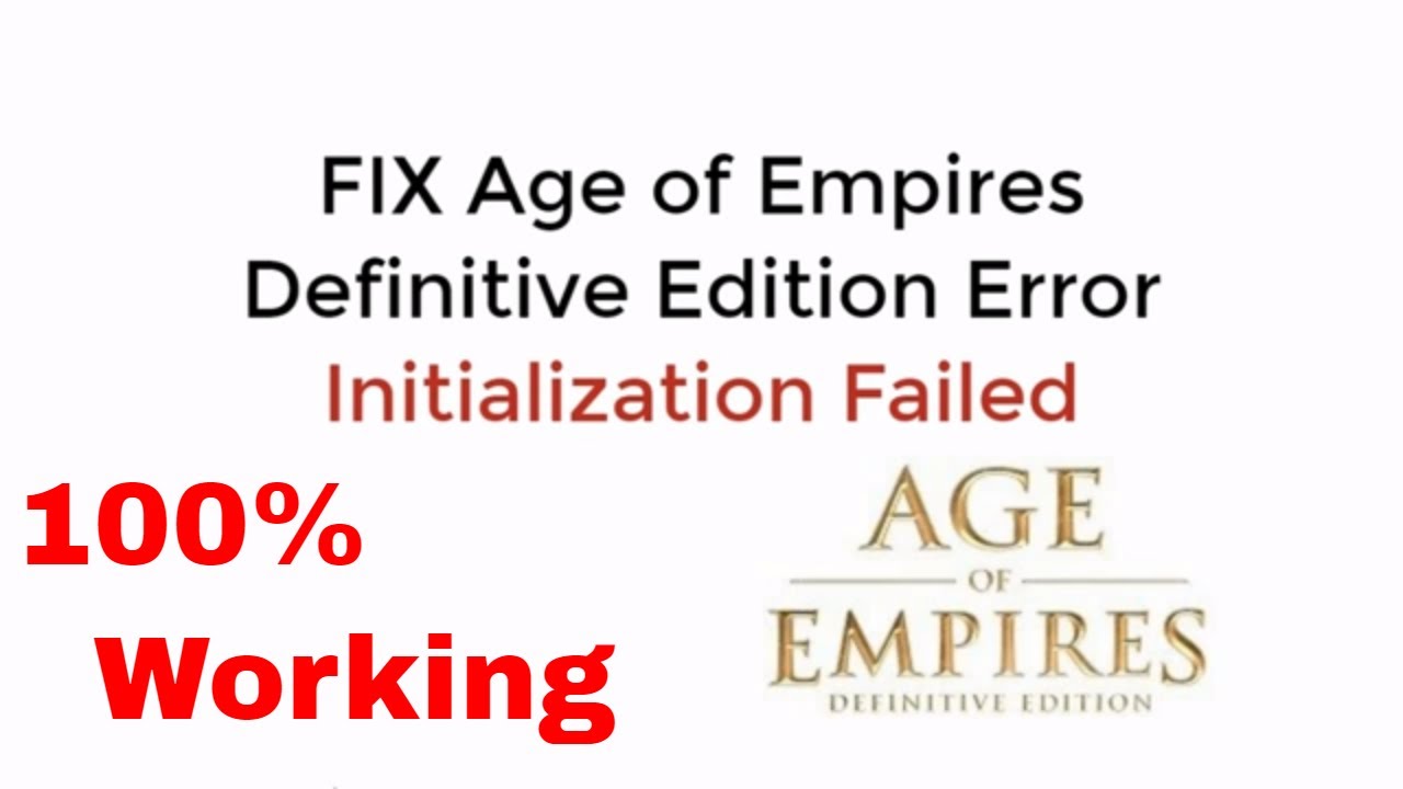 FIX Initialization Error in Age of Empires Definitive Edition 100% Working