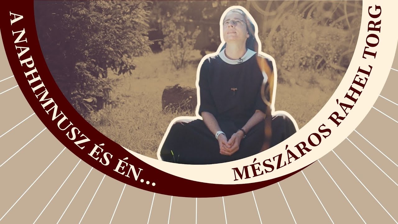 A Naphimnusz és én... | Mészáros Ráhel TORG