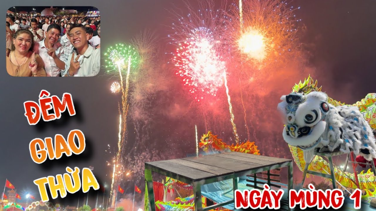 Châu Toàn Vlog - Xem Pháo Hoa Đêm 29 Tết , Và Sáng Mùng 1 Múa Lân Như Thế Nào 