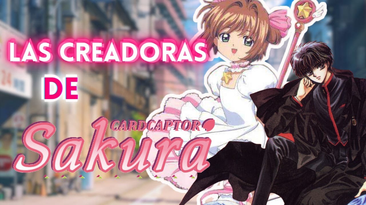 LOS MANGAS DE CLAMP | las CREADORAS de CARD CAPTOR SAKURA