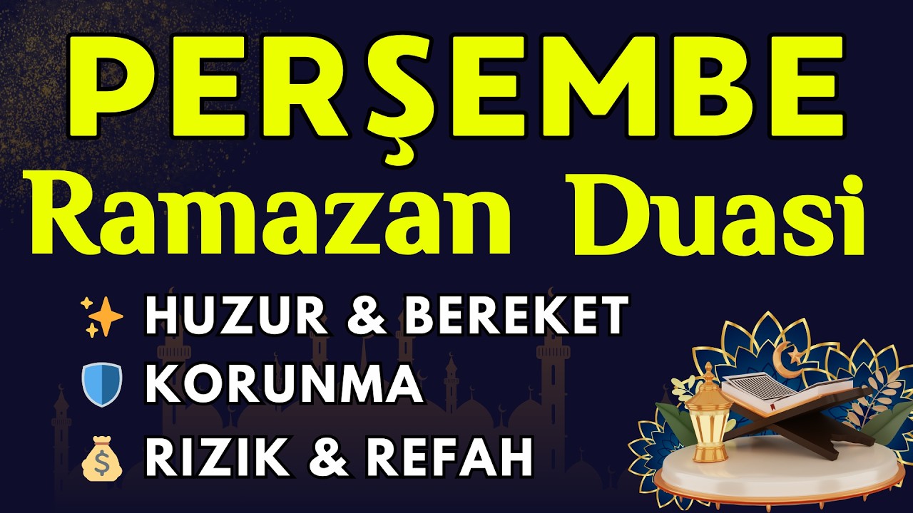 Ramazan’da Perşembe Duası 🌙 Bereket, Af, Zenginlik ve Dünya Ahiret Selameti İçin