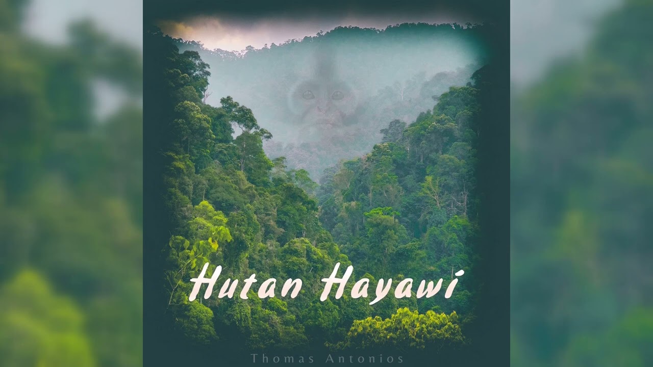 Hutan Hayawi (2025) FULL ALBUM | Thomas Antonios