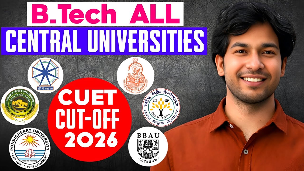All Central Universities B.Tech Cut-Off 2026 Through CUET UG🔥 | Complete List