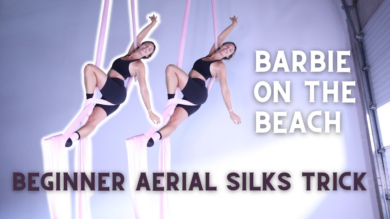 BEGINNER Aerial Silks Trick Full Tutorial - Barbie on the Beach