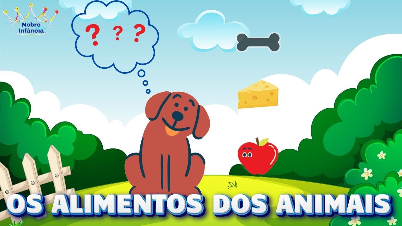 OS ANIMAIS E SUAS COMIDAS - HISTÓRIA INFANTIL - EDUCAÇÃO INFANTIL   VOGAL -MÚSICA INFANTIL- ALFABETO