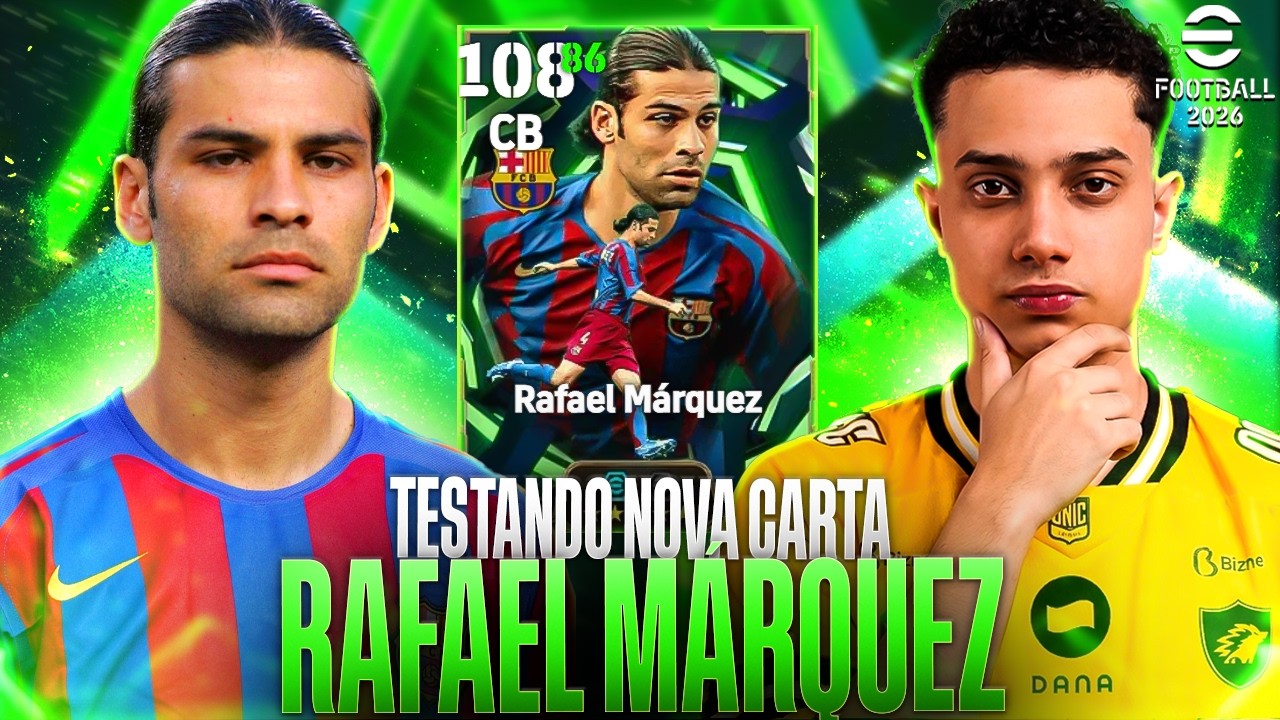 TESTANDO O RAFAEL MARQUEZ NO EFOOTBALL 2026
