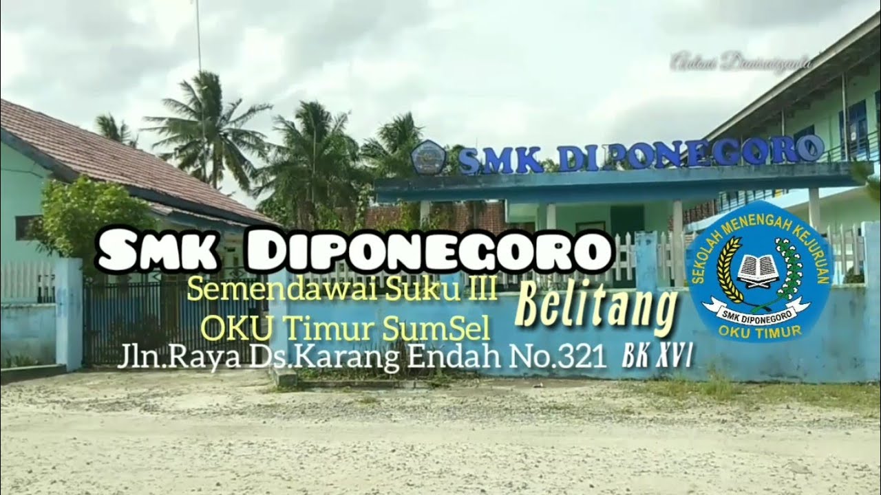 SMK DIPONEGORO BELITANG KECAMATAN SEMENDAWAI SUKU III  KABUPATEN OKU TIMUR PROV SUM ATERA SELATAN