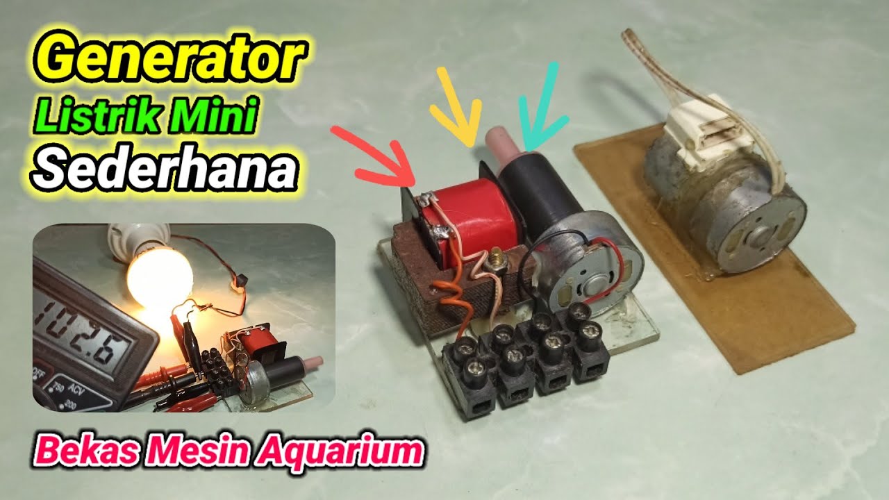 Membuat generator listrik mini sederhana dari mesin aquarium