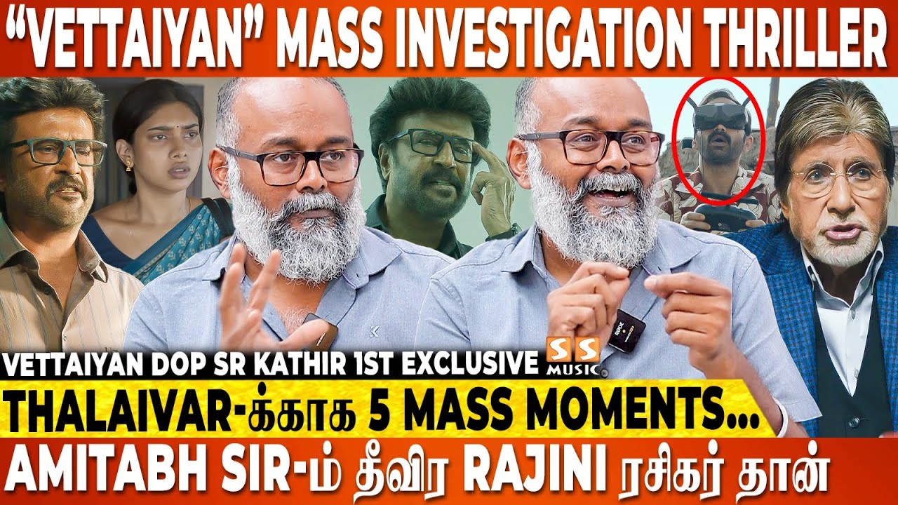 🔥Rajini sir Performance-அ  பாத்து Amitabh Sir Excite ஆகி Clap பண்ணிட்டாரு..! DOP SR Kathir Exclusive